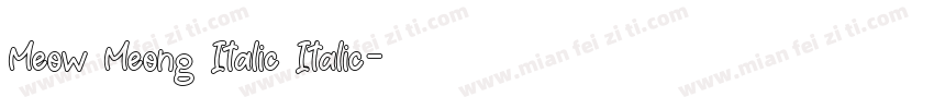 Meow Meong Italic Italic字体转换